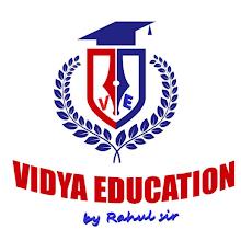 VIDYA EDUCATION by RAHUL SIR