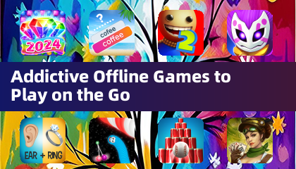 Addictive Offline Games to Play on the Go