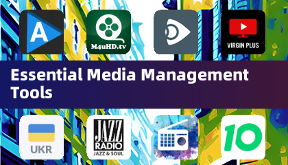 Essential Media Management Tools