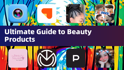 Ultimate Guide to Beauty Products