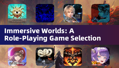 Immersive Worlds: A Role-Playing Game Selection