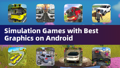Android'de en iyi grafiklere sahip simülasyon oyunları