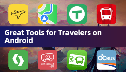 適用於 Android 的旅行者必備工具
