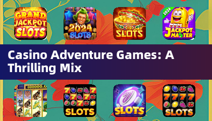 Juegos de aventuras de casino: una combinación emocionante