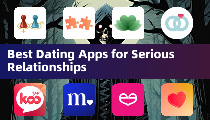 Best Dating Apps for Serious Relationships