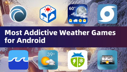 Most Addictive Weather Games for Android