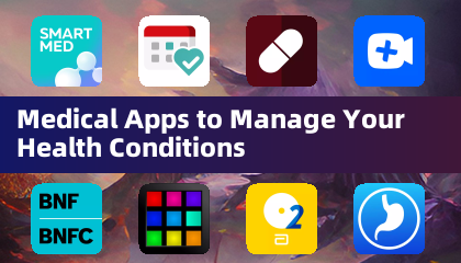 Medical Apps to Manage Your Health Conditions