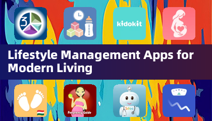 Lifestyle Management Apps for Modern Living