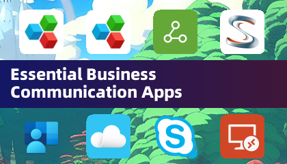 Essential Business Communication Apps
