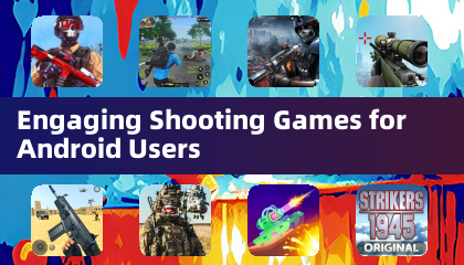 Engaging Shooting Games for Android Users