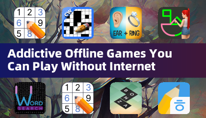 Addictive Offline Games You Can Play Without Internet