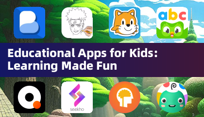 Educational Apps for Kids: Learning Made Fun