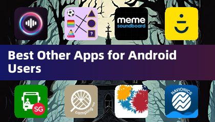 Best Other Apps for Android Users