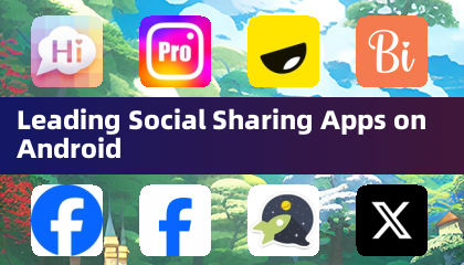 Leading Social Sharing Apps on Android