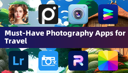 Must-Have Photography Apps for Travel