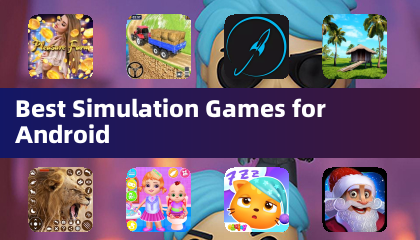 Best Simulation Games for Android