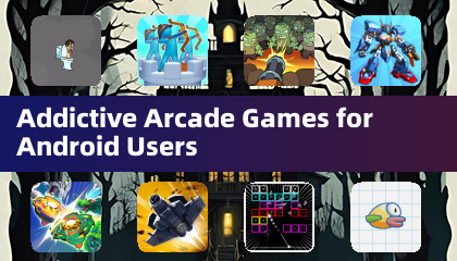 Addictive Arcade Games for Android Users