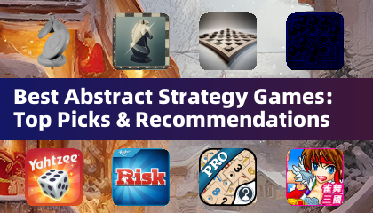 Best Abstract Strategy Games: Top Picks & Recommendations