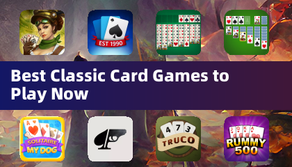 Best Classic Card Games to Play Now